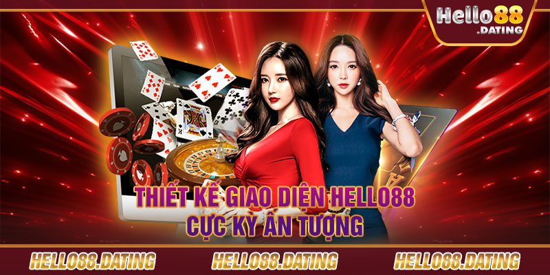 Thiết kế giao diện Hello88 cực kỳ ấn tượng